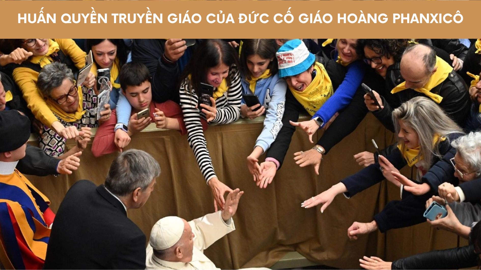 Huấn quyền truyền giáo của Đức cố Giáo Hoàng Phanxicô